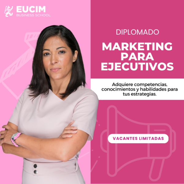 Diplomado Marketing para Ejecutivos - EUCIM